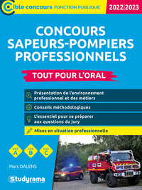 CONCOURS SAPEURS-POMPIERS PROFESSIONNELS  TOUT POUR L ORAL - 2022/2023 - CATEGORIES A, B, C