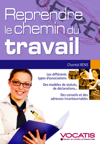 REPRENDRE LE CHEMIN DU TRAVAIL