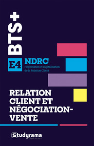 BTS NDRC - Relation client et négociation-vente - E4