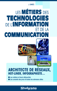 Les métiers des technologie de l'information et de la communication