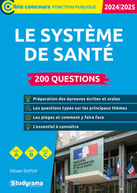 CIBLE CONCOURS FONCTION PUBLIQUE - LE SYSTEME DE SANTE  200 QUESTIONS - (CATEGORIES A, B ET C  EDI