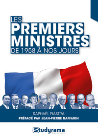 LES PREMIERS MINISTRES - DE 1958 A NOS JOURS