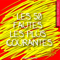 Espagnol : les 50 fautes les plus courantes