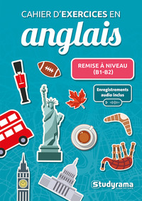 Cahier d’exercices en anglais – Remise à niveau (B1-B2)