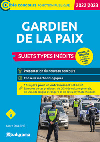 GARDIEN DE LA PAIX  SUJETS TYPES INEDITS (CATEGORIE B  CONCOURS 2022-2023)