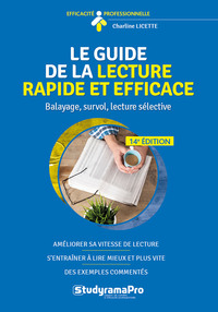 LE GUIDE DE LA LECTURE RAPIDE ET EFFICACE - BALAYAGE, SURVOL, LECTURE SELECTIVE