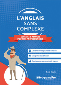 L'anglais sans complexe – Conseils et astuces pour les professionnels