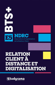 BTS NDRC - Relation client à distance et digitalisation - E5