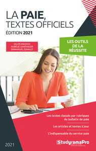 LA PAIE, TEXTES OFFICIELS - EDITION 2021