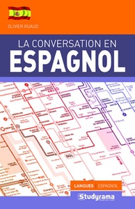 GUIDES DE CONVERSATION - LA CONVERSATION EN ESPAGNOL