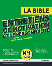 La bible Entretiens de motivation et de personnalité 2023