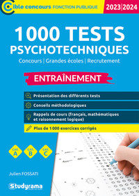 1 000 TESTS PSYCHOTECHNIQUES  ENTRAINEMENT - EDITION 2023-2024  CATEGORIES A, B, C