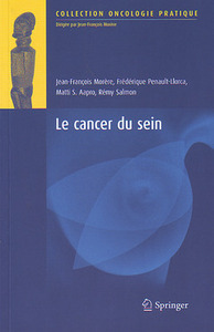 LE CANCER DU SEIN (COLLECTION ONCOLOGIE PRATIQUE)