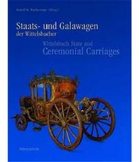 Wittelsbach State & Cerem. Carriages 2v. /anglais