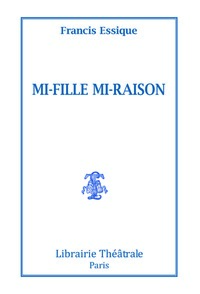 Mi-fille mi-raison