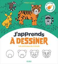J'apprends à dessiner - Animaux du monde