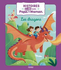 Histoires à lire avec papa et maman - Les dragons