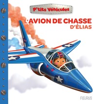 L'avion de chasse d'Elias