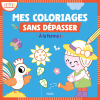 Mes premiers coloriages sans dépasser - À la ferme
