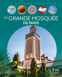 LA GRANDE MOSQUEE DE PARIS