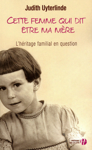 CETTE FEMME QUI DIT ETRE MA MERE