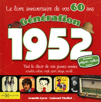 Génération 1952 le livre anniversaire de vos 60 ans