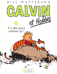 Calvin et Hobbes tome 23 Y a des jours comme ça !