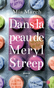 DANS LA PEAU DE MERYL STREEP