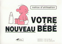 VOTRE NOUVEAU BEBE -MODE D EMPLOI-