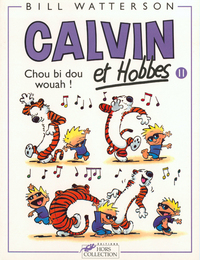 Calvin et Hobbes tome 11 Chou bi dou wouah