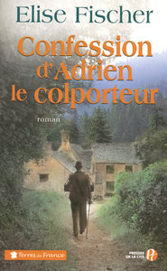 CONFESSION D'ADRIEN LE COLPORTEUR