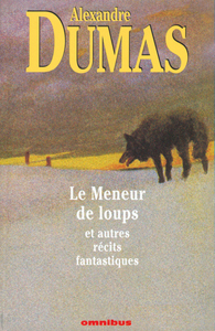 Le meneur de loups et autres récits fantastiques