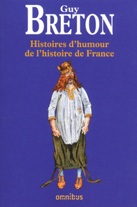 HISTOIRES D'HUMOUR DE L'HISTOIRE DE FRANCE