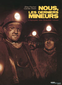 Nous, les derniers mineurs