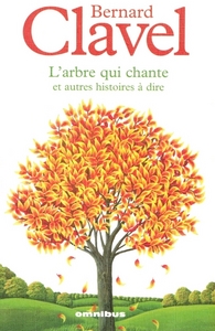 L'arbre qui chante et autres histoires à dire