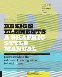 Design Elements A Graphic Style Manual (New ed) /anglais