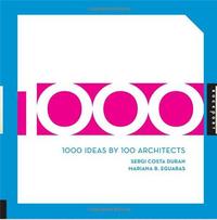 1000 Ideas by 100 Architects /anglais