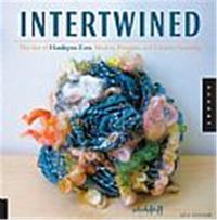 Intertwined The Art of Handspun Yarn, Modern Patterns and Creative Spinning (Paperback) /anglais