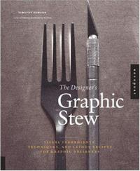 The Designer's Graphic Stew /anglais