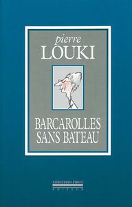 BARCAROLLES SANS BATEAU