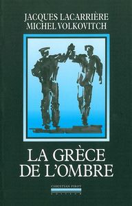 LA GRECE DE L'OMBRE - ANTHOLOGIE DES CHANTS REBETIKA