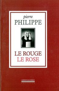 LE ROUGE,LE ROSE