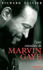 L' AMI OSTENDAIS DE MARVIN GAYE