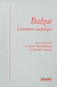 Balzac,L'Aventure Analytique
