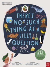 There's No Such Thing as a Silly Question