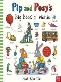 PIP AND POSY''S BIG BOOK OF WORDS