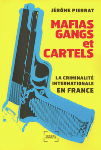 Mafias, gangs et cartels