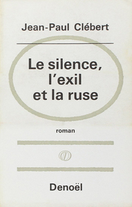 LE SILENCE, L'EXIL ET LA RUSE