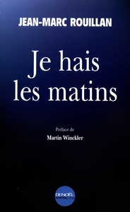 Je hais les matins
