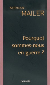 POURQUOI SOMMES-NOUS EN GUERRE ?